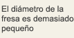 El diámetro de la fresa es demasiado pequeño