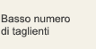Basso numero di taglienti