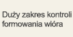 Duży zakres kontroli formowania wióra