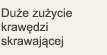 Duże zużycie krawędzi skrawającej