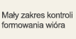 Mały zakres kontroli formowania wióra