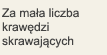 Za mała liczba krawędzi skrawających